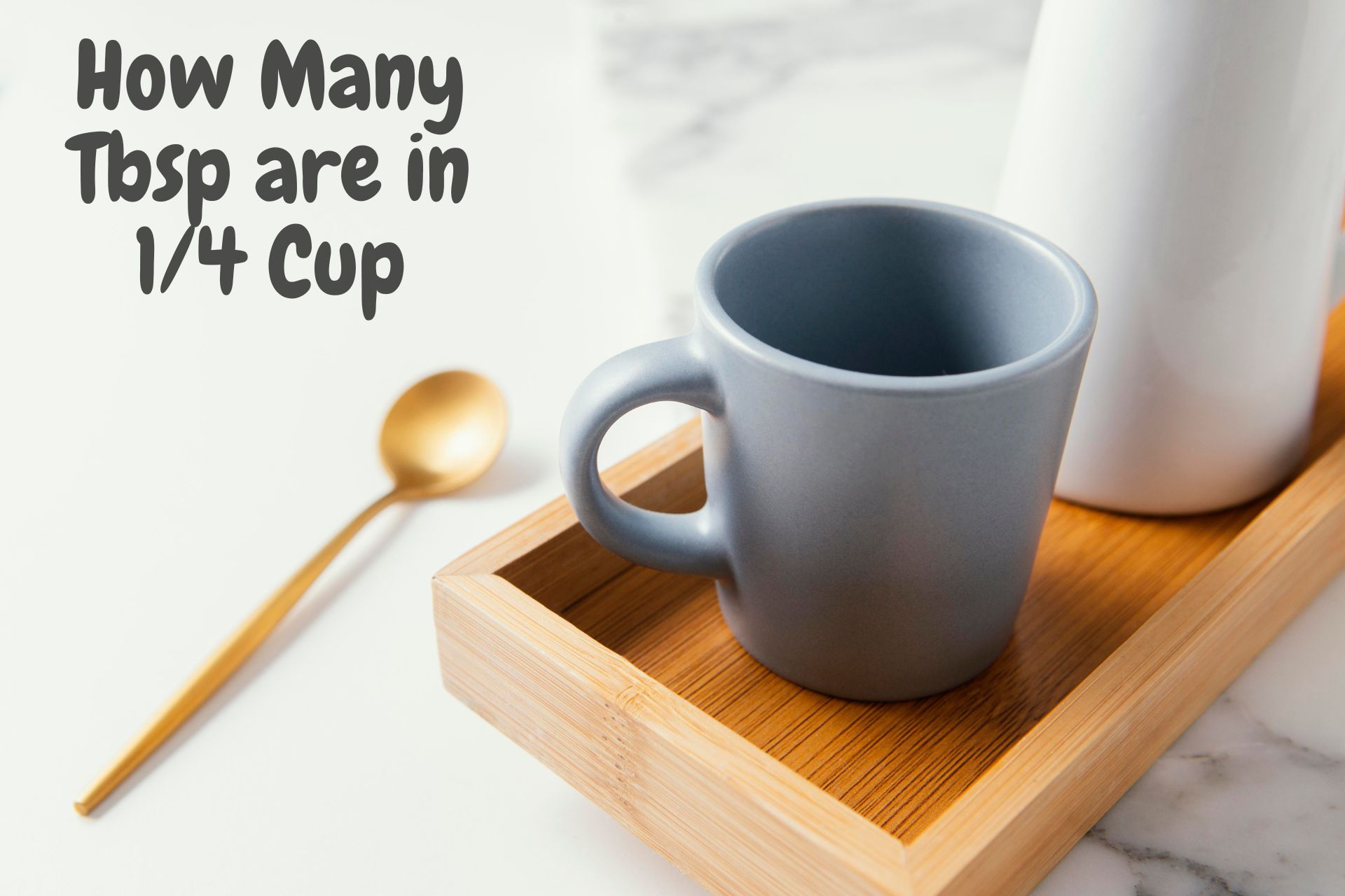 how many tbsp in 1/4 cup